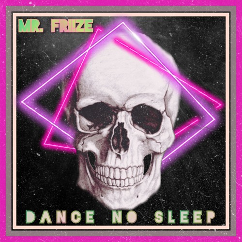 MrFriize - D.N.S.