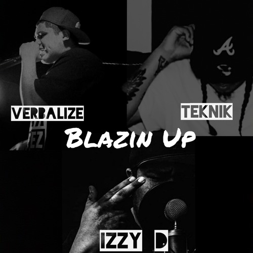 Blazin Up ft. Verbalize & Teknik