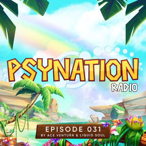 Psy-Nation Radio #031 - incl. Phaxe Mix [Liquid Soul & Ace Ventura]