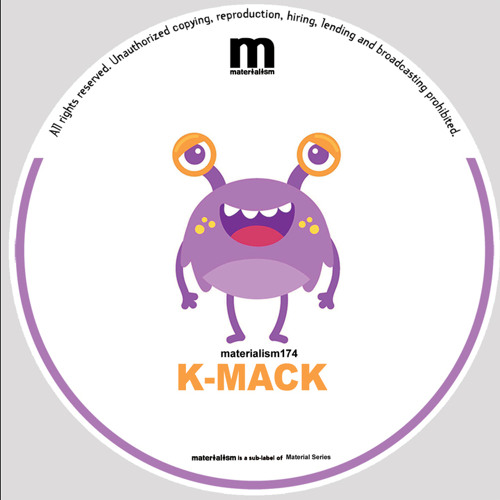 K-Mack - Into You (MATERIALISM174)