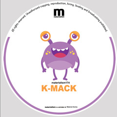 K-Mack - Bass (MATERIALISM174)