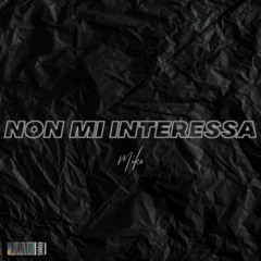Mike - Non mi interessa