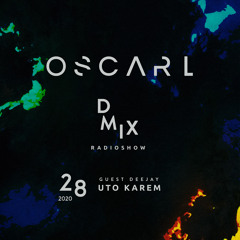 WEEK28_2020_Oscar L Presents - DMix Radioshow - Guest DJ - Uto Karem