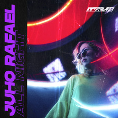 JUHO RAFAEL - ALL NIGHT (Original Mix) [OUT NOW]