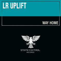 Out Now! LR Uplift - Way Home