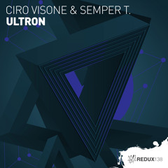 Ciro Visone & Semper T. - Ultron  [Out Now]