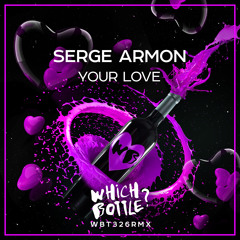 Serge Armon - Your Love (Radio Edit)