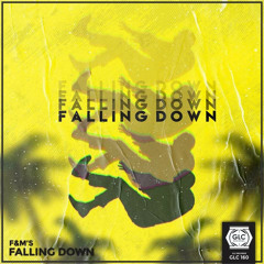 F&M'S - Falling Down