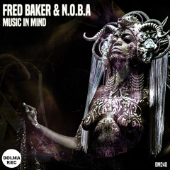 FRED BAKER, N.O.B.A - Music In Mind (Original Mix)