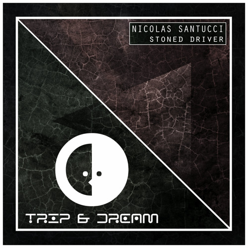Nicolas Santucci - Stoned Driver (Original Mix) CUT