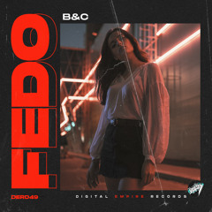 FEDO - B & C