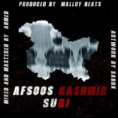 "Afsoos KASHMIR" offical song || subirapper || urdu rap ||