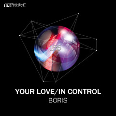 Boris - Your Love (Original Mix) [Transmit Recordings]