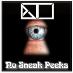 No Sneak Peeks