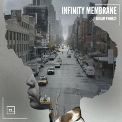 Bodam Project - Infinity Membrane (Original Mix)
