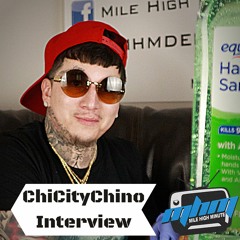ChiCityChino Interview + FREESTYLE! & Talks Growing up on the Southside of Chicago MileHighMi