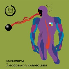 Supernova - A Good Day Feat. Cari Golden (Extended Mix)