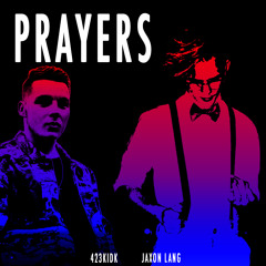 Jaxon Lang x 423kidk - Prayers