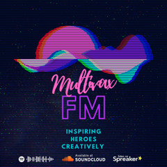 Multivax FM! Episode 10!