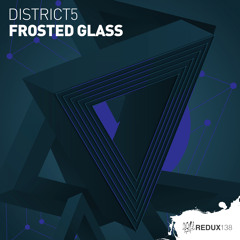 District5 - Frosted Glass [Out Now]
