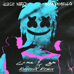 Juice WRLD - Come & Go (feat. Marshmello) (RaveliX Remix)