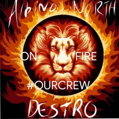 Albino North -On Fire ft OURSINNISRUO