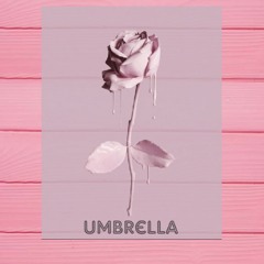 Umbrella PREVIEW (Beat by:VITALS)