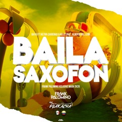 Dayvi & A.L - Baila Mi Saxofon (Frank Palomino Bootleg 2k20)FREE EN COMPRAR