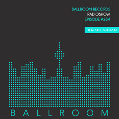 Ballroom Radio #284 with Kaiser Souzai