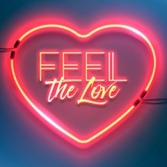 Feel the Love in You