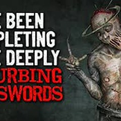 "I’ve been completing some deeply disturbing crosswords" Creepypasta