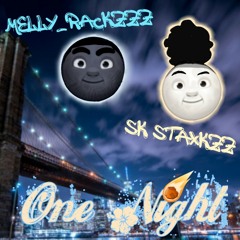 One Night (Ft Sk Staxkzz) Prod. Foreign Boi X Quintuple Beats