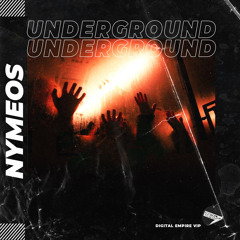 Nymeos - Underground (Orginal Mix) [OUT NOW]