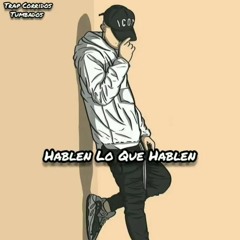 Nueva Conducta - Hablen Lo Que Hablen Ft. Alto Linaje