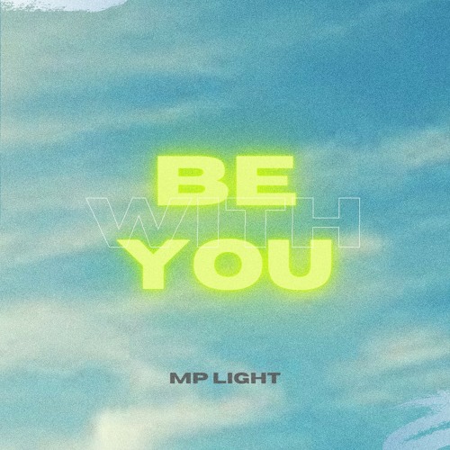Be With You