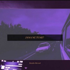 Jana ne tumi| prod. Bliv beats