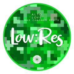 LR010 : Alto - Love (Max Chapman Remix)