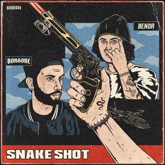 Borgore x Benda - Snake Shot