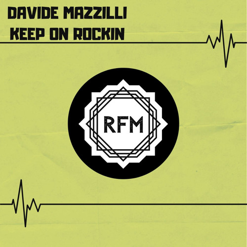 RFM065 : Davide Mazzilli - Keep On Rockin (Original Mix)