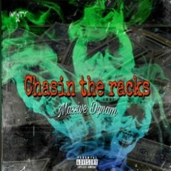 Massive Dynam- Chasin the racks