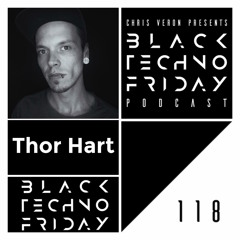 Black TECHNO Friday Podcast #118 by Thor Hart (Ballroom/Frequenza/Sovielmehr)