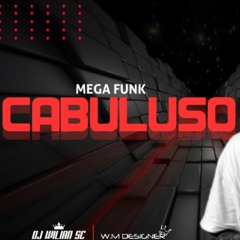 MEGA CABULOSO