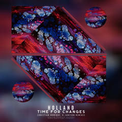 Holland - Time For Changes (Original Mix)