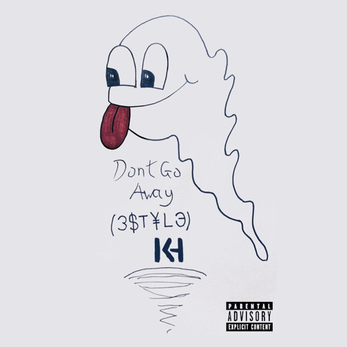 Don’t Go Away (3$Т¥LЭ)