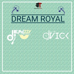 Junizzy Misivras ft Vick Fer - Dream Royal