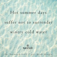 naviarhaiku342: hot summer days