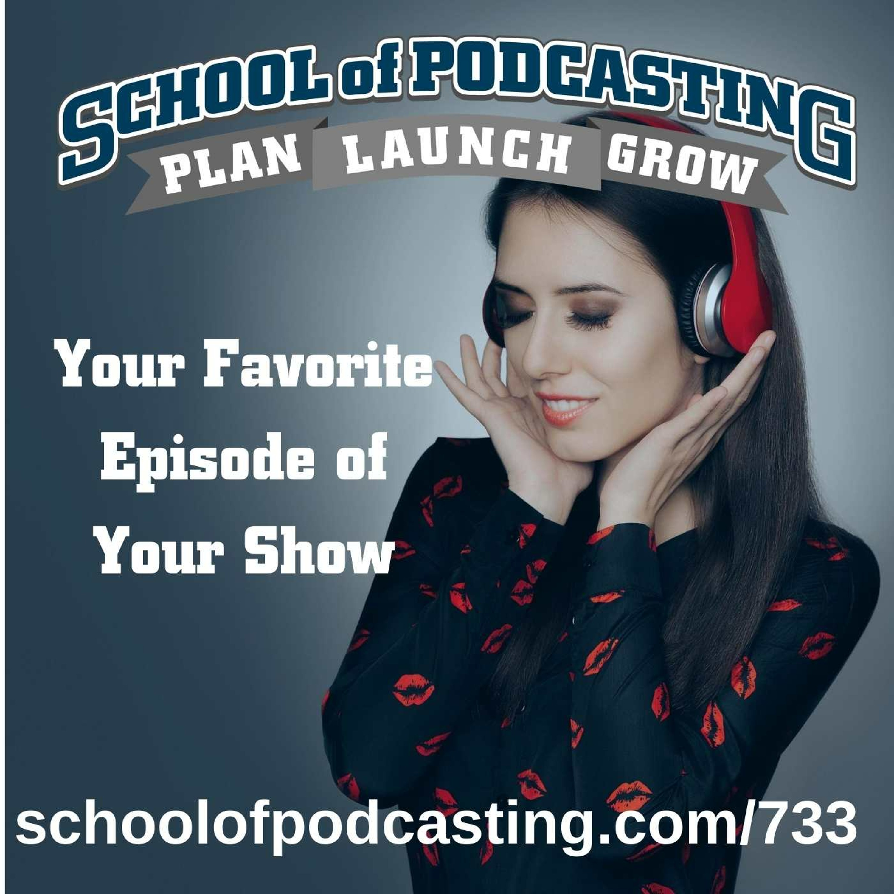 Your Favorite Episode of Your Podcast (and why) episode artwork