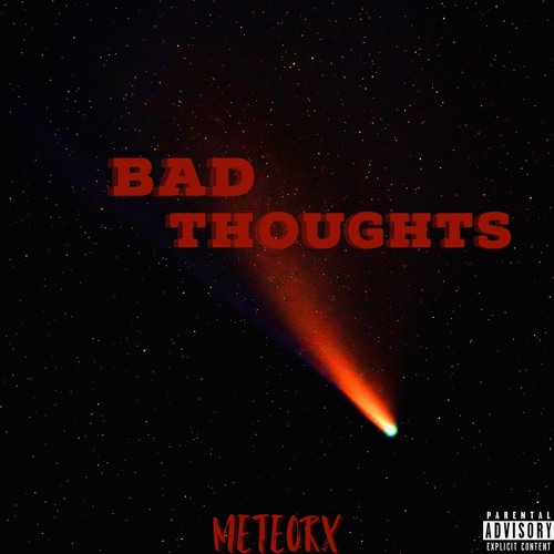 Bad Thoughts (Prod.Paryo) (IG:meteorx714)
