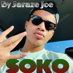 SOKO by Jaraze joe ft. Konniboy (minor kine)