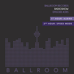 Ballroom Radio #285 with AlBird & Speed Mode